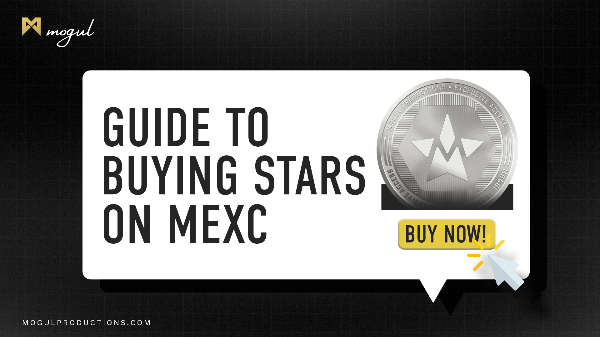 Mogul Productions - Guide to Buying Stars on MEXC