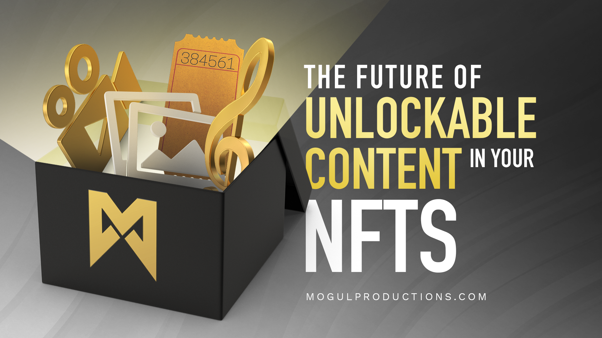 Mogul Productions - The Future of Unlockable Content in Your NFTs