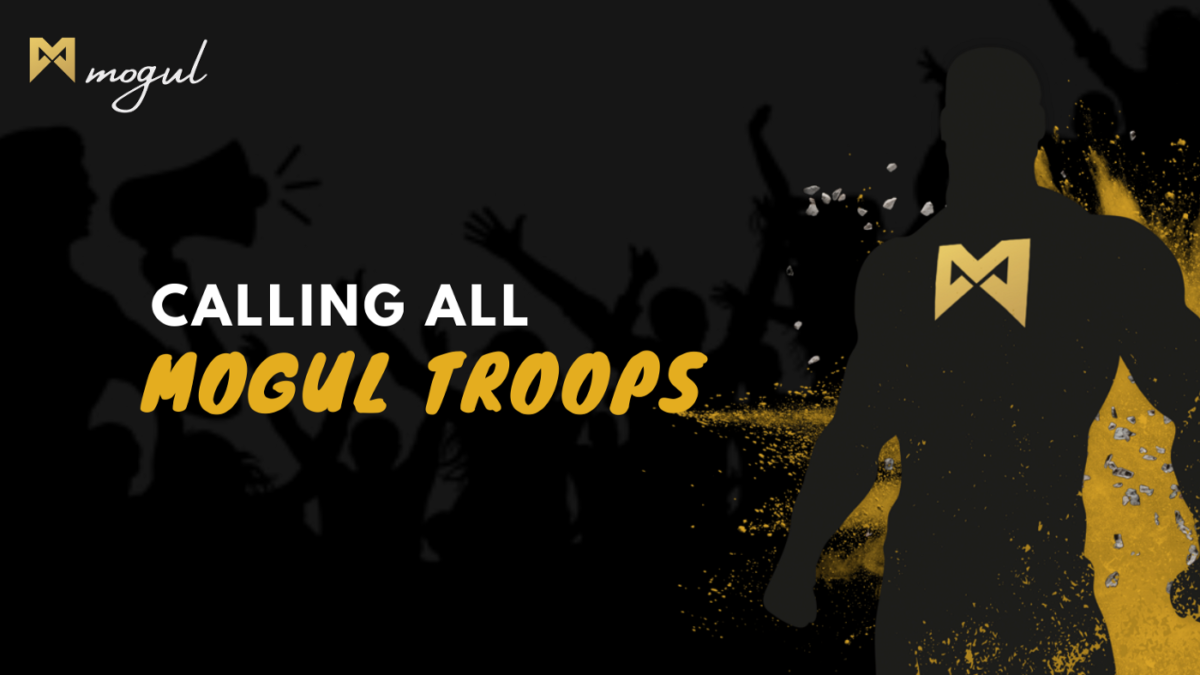 Mogul Troops — Mogul Productions Ambassador Program