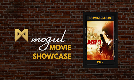 Movie Spotlight: MR-9 Highlights MR-9 - Mogul Productions