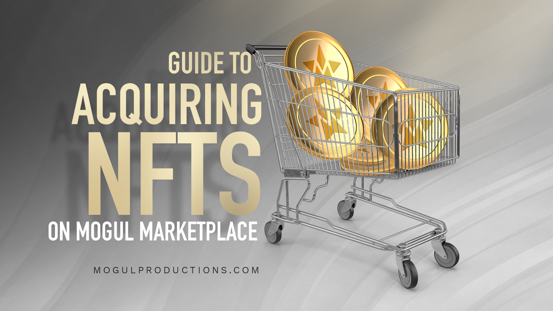 Mogul Productions - Guide to Acquiring NFTs on Mogul Marketplace