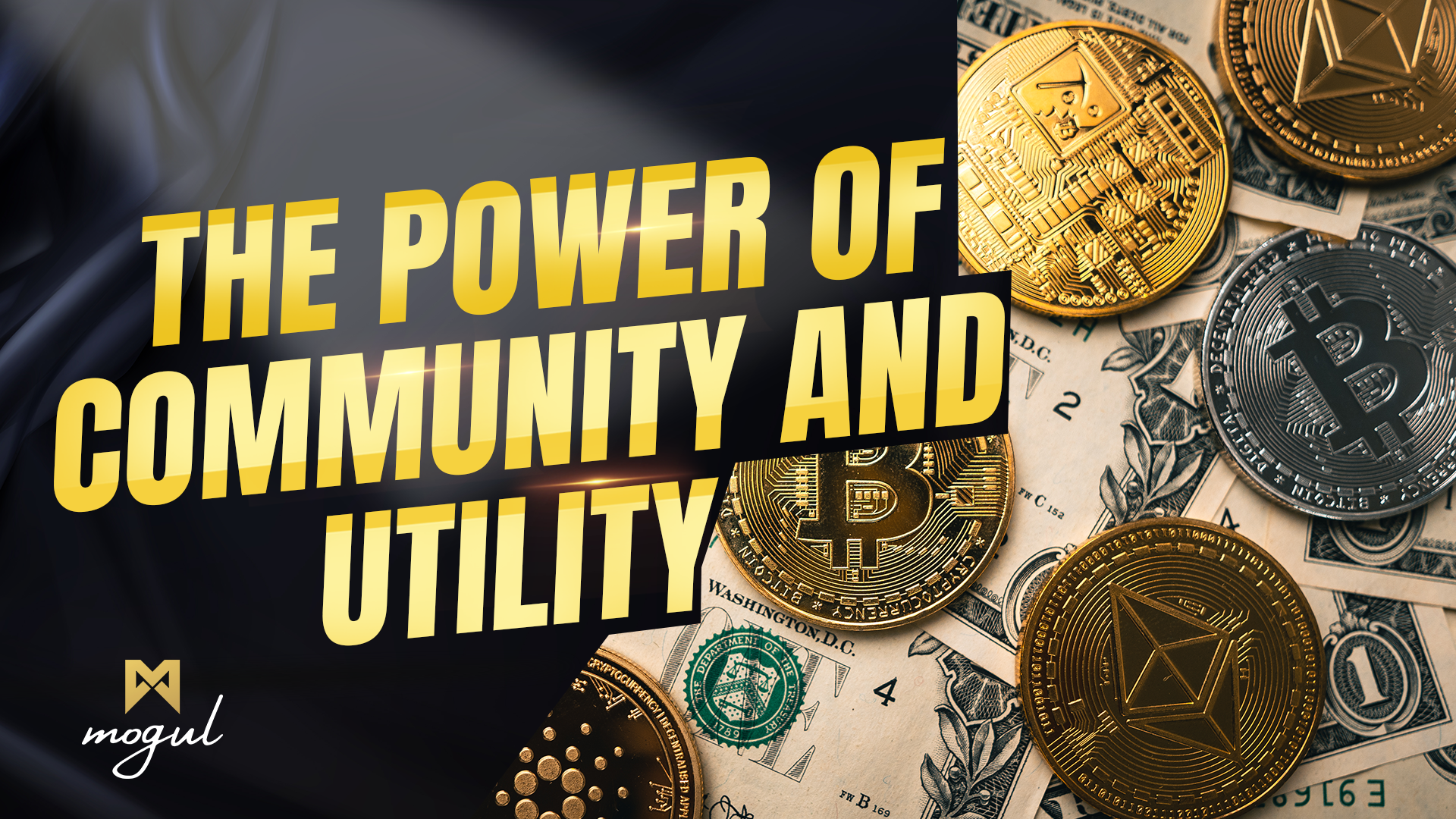 Mogul Productions - The Power of Community and Utility in the Current Crypto Market